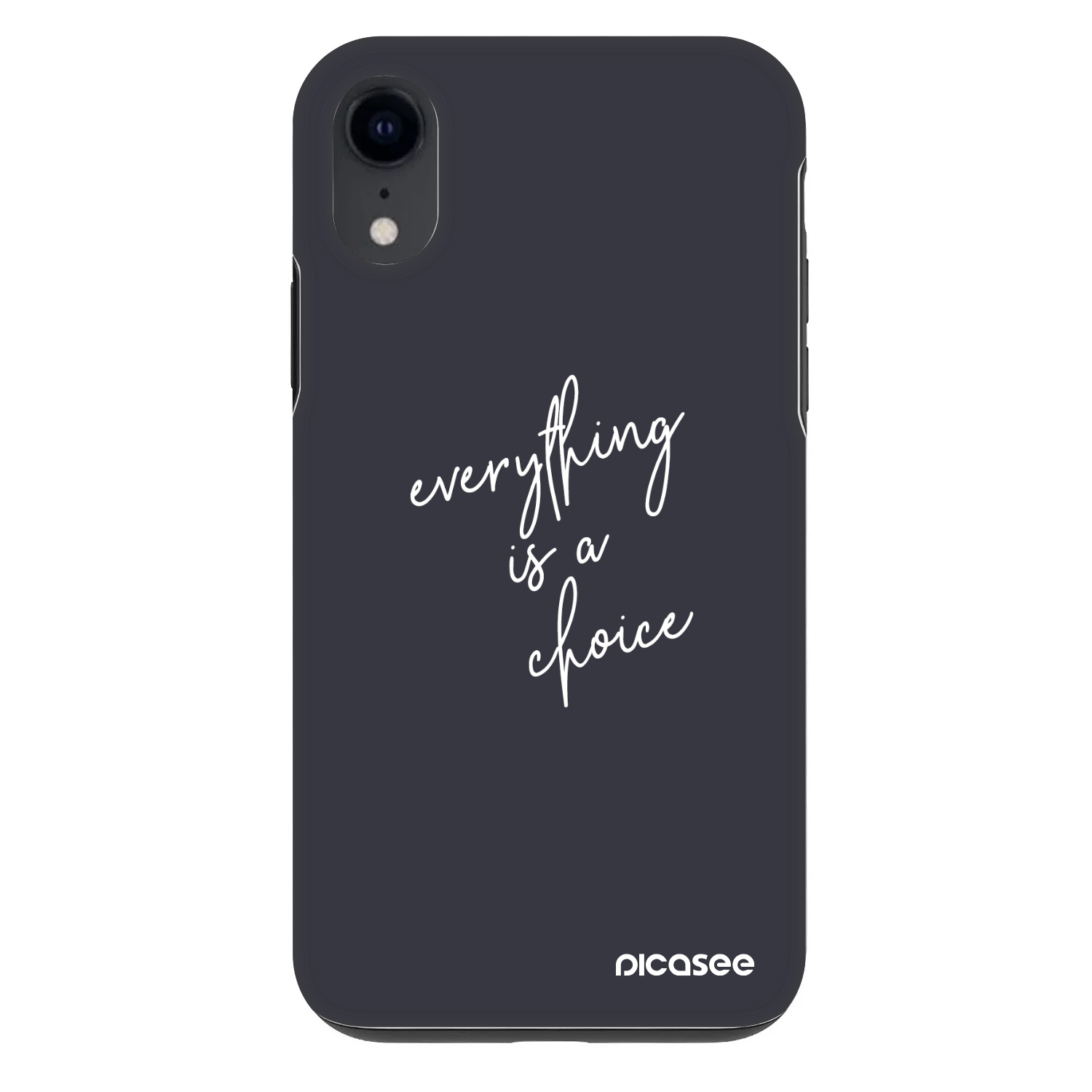 Picasee Fashion Case za Apple iPhone XR - Everything is a choice
