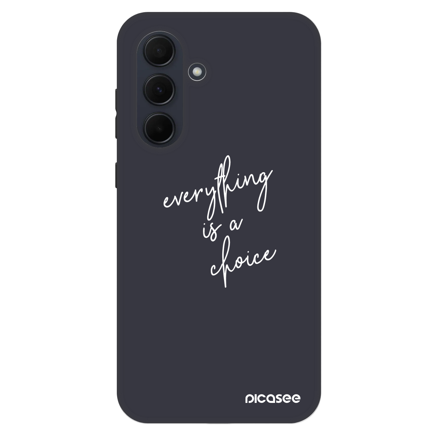 Picasee Fashion Case za Samsung Galaxy A35 5G A356B - Everything is a choice