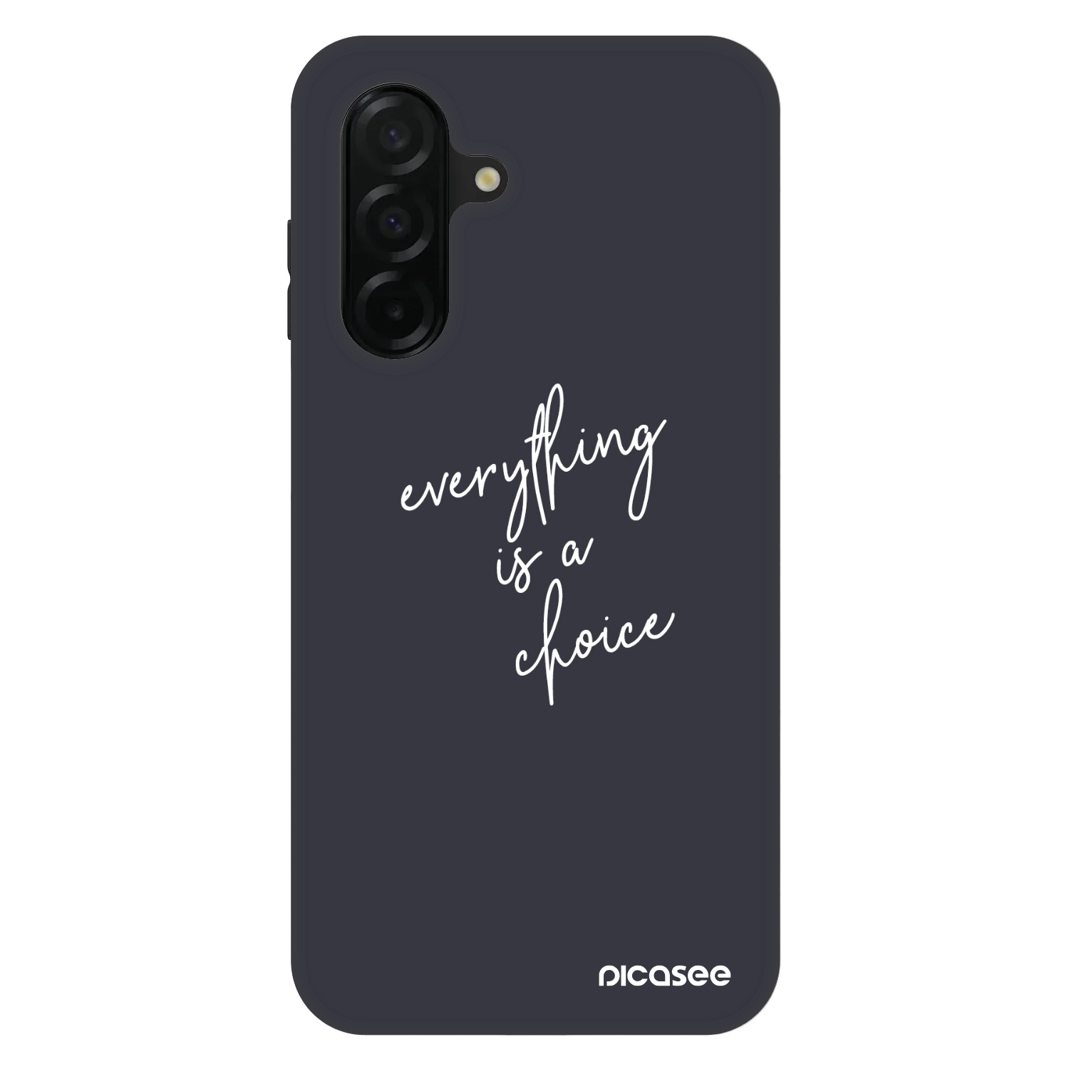 Picasee Fashion Case za Samsung Galaxy A26 5G A266B - Everything is a choice