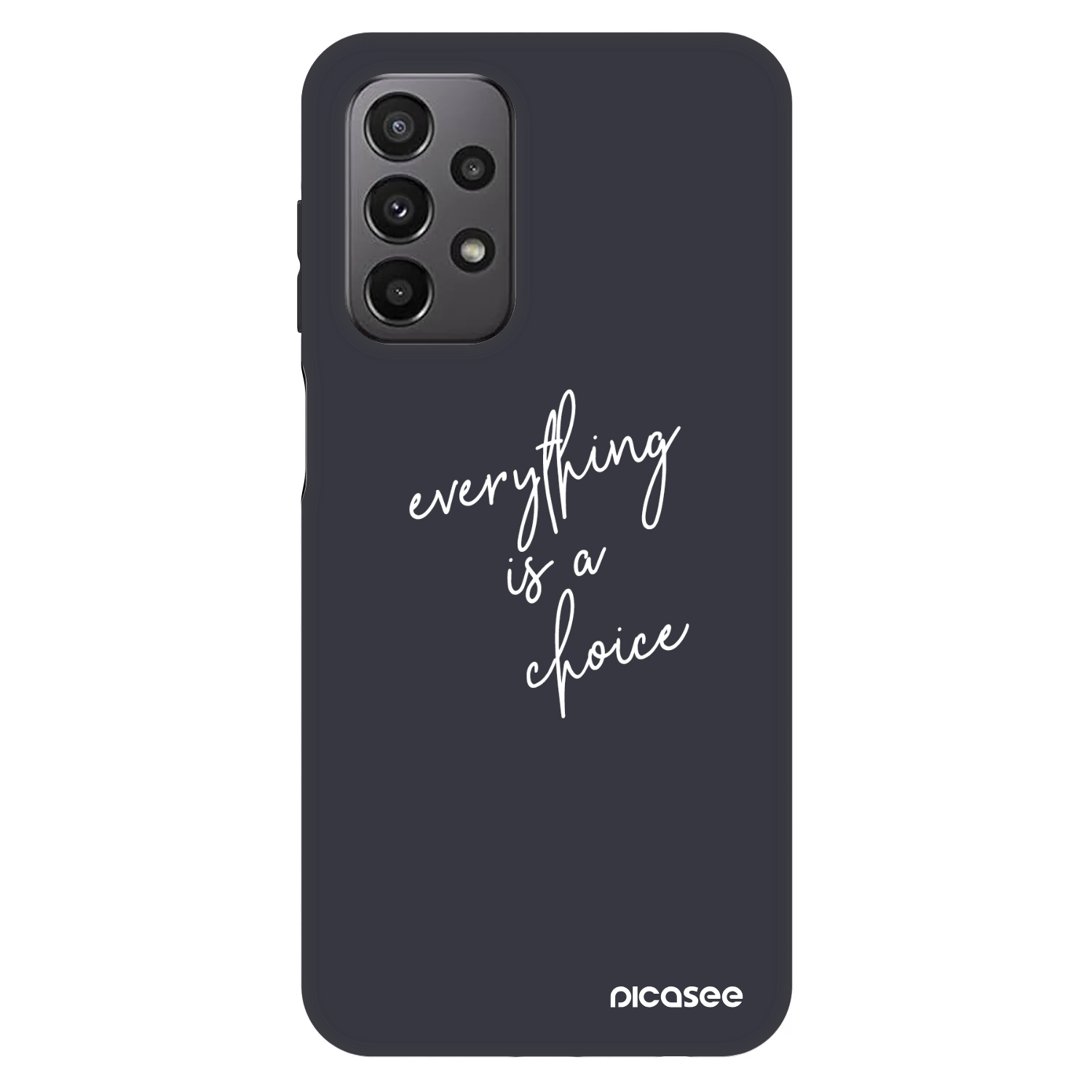 Picasee Fashion Case za Samsung Galaxy A23 A235F 4G - Everything is a choice