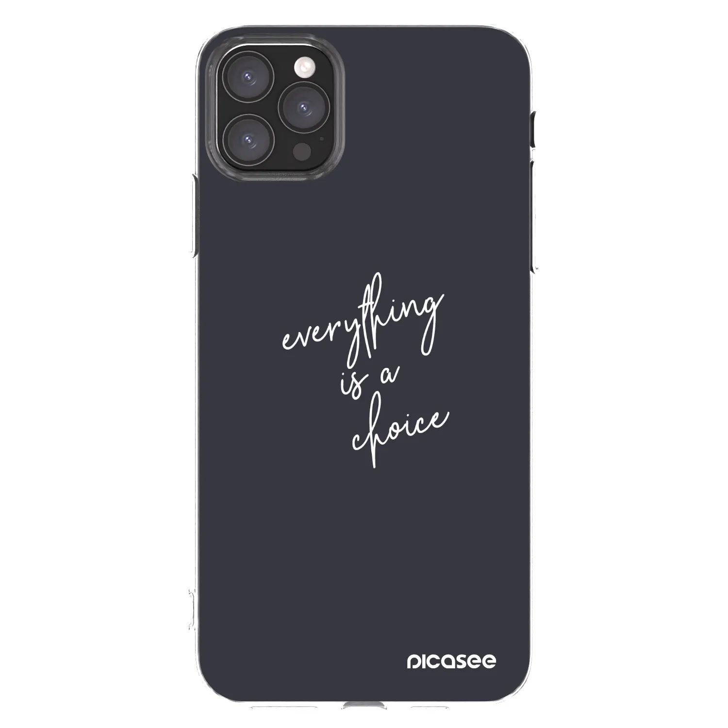 Picasee silikonski prozorni ovitek za Apple iPhone 11 Pro Max - Everything is a choice