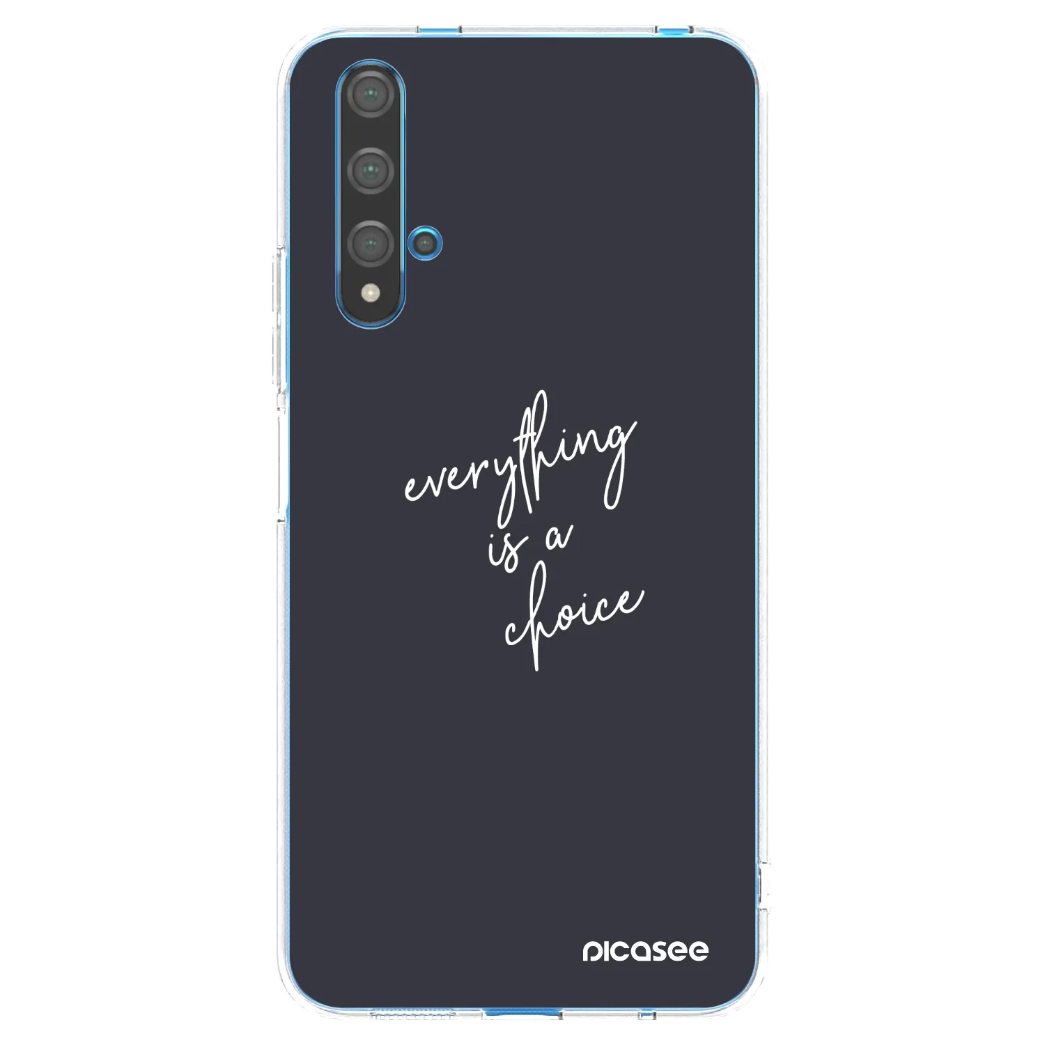 Picasee silikonski prozorni ovitek za Huawei Nova 5T - Everything is a choice