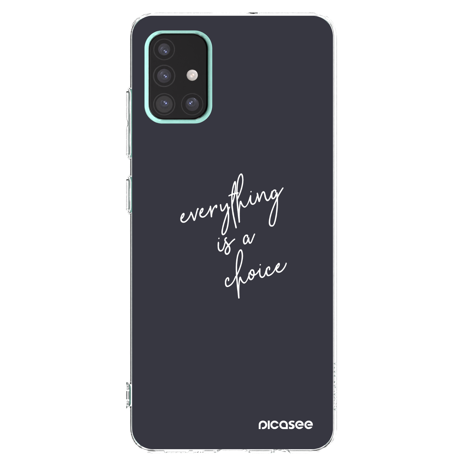 Picasee silikonski prozorni ovitek za Samsung Galaxy A51 A515F - Everything is a choice