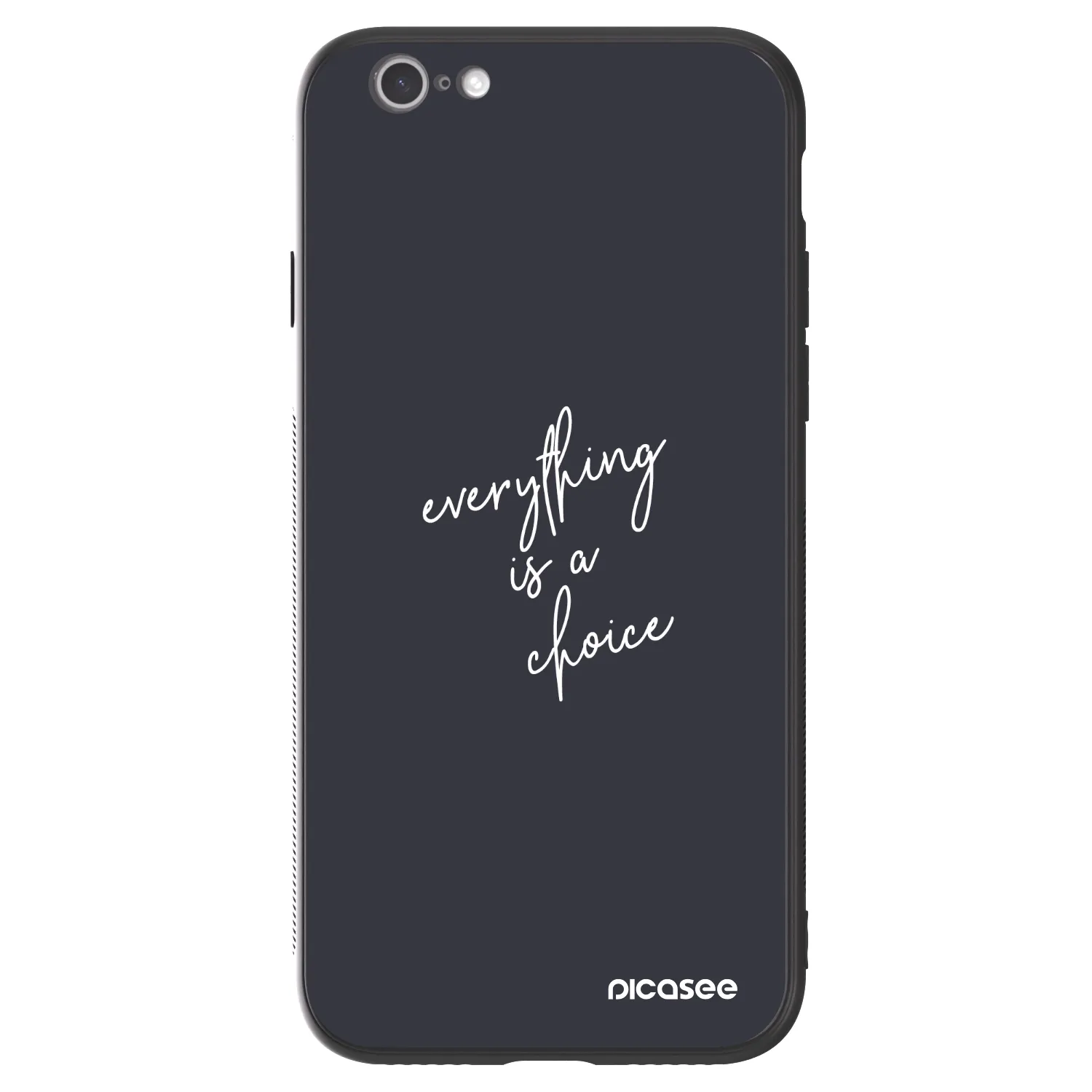 Picasee ULTIMATE CASE za Apple iPhone 6/6S - Everything is a choice