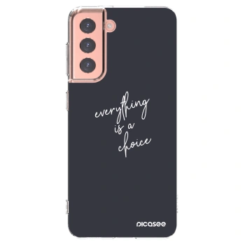 Picasee silikonski prozorni ovitek za Samsung Galaxy S21 5G G991B - Everything is a choice