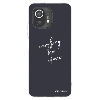 Picasee silikonski prozorni ovitek za Xiaomi Mi 11 - Everything is a choice