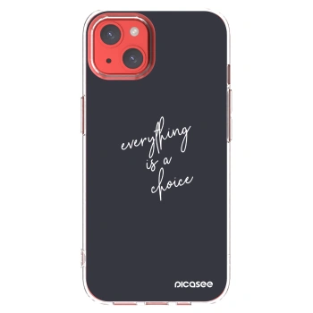 Picasee silikonski prozorni ovitek za Apple iPhone 13 - Everything is a choice