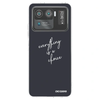 Picasee silikonski prozorni ovitek za Xiaomi Mi 11 Ultra - Everything is a choice