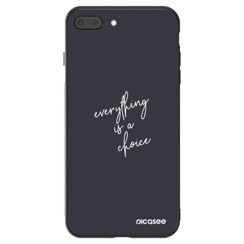 Ovitek za Apple iPhone 8 Plus - Everything is a choice