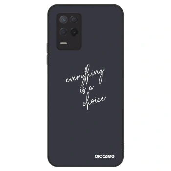 Ovitek za Realme 8 5G - Everything is a choice