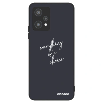 Ovitek za Realme 9 Pro 5G - Everything is a choice