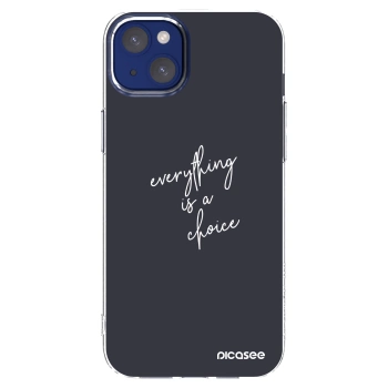 Picasee silikonski prozorni ovitek za Apple iPhone 14 Plus - Everything is a choice