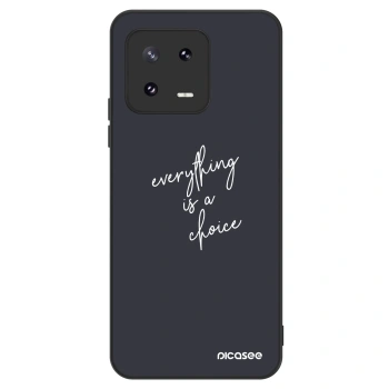 Ovitek za Xiaomi 13 Pro - Everything is a choice