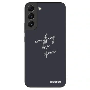 Picasee ULTIMATE CASE PowerShare za Samsung Galaxy S22+ 5G - Everything is a choice