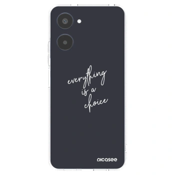 Picasee silikonski prozorni ovitek za Realme 10 4G - Everything is a choice