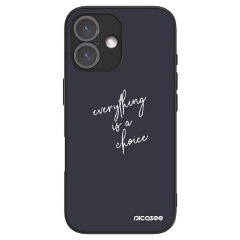Picasee ULTIMATE CASE za Apple iPhone 16 - Everything is a choice