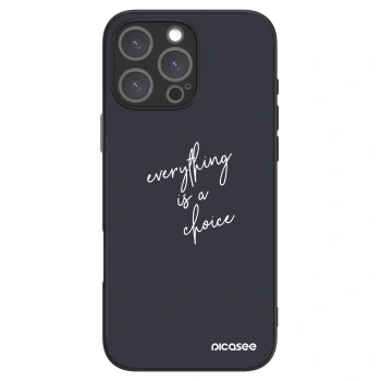 Picasee ULTIMATE CASE za Apple iPhone 16 Pro Max - Everything is a choice