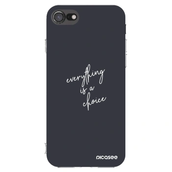 Picasee silikonski prozorni ovitek za Apple iPhone 7 - Everything is a choice