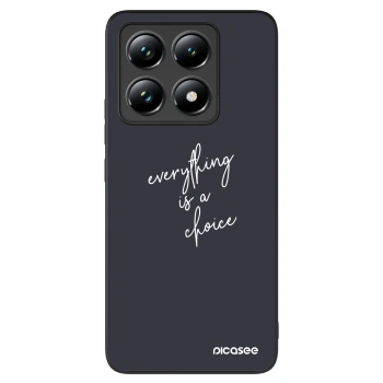 Picasee ULTIMATE CASE za Xiaomi 14T - Everything is a choice