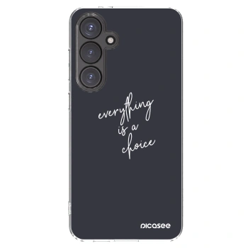 Picasee silikonski prozorni ovitek za Samsung Galaxy S24 FE S721B - Everything is a choice