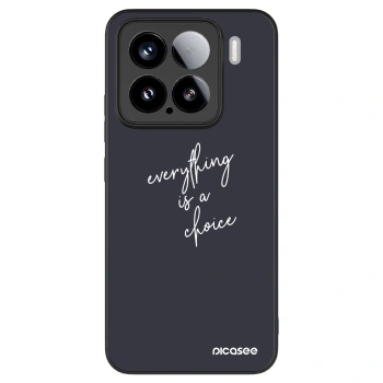 Ovitek za Xiaomi 15 - Everything is a choice