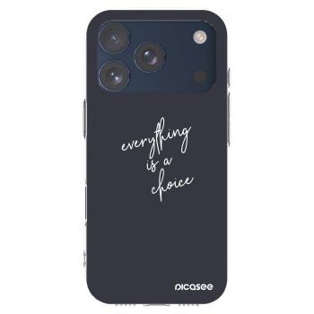 Picasee silikonski prozorni ovitek za Apple iPhone 17 Pro - Everything is a choice