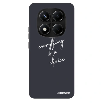 Ovitek za Xiaomi Redmi Note 14 Pro+ 5G - Everything is a choice