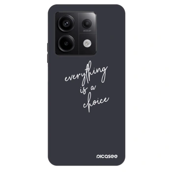 Ovitek za Xiaomi Redmi Note 13 Pro 5G - Everything is a choice