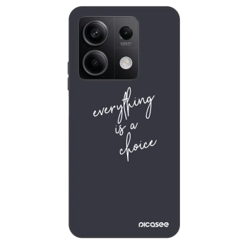 Ovitek za Xiaomi Redmi Note 13 5G - Everything is a choice