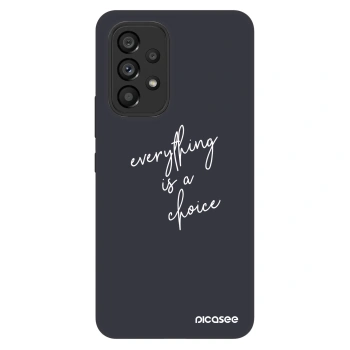 Ovitek za Samsung Galaxy A53 5G A536 - Everything is a choice