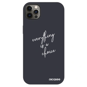 Ovitek za Apple iPhone 12 Pro Max - Everything is a choice