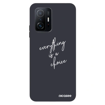 Ovitek za Xiaomi 11T - Everything is a choice