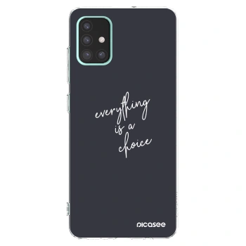 Picasee silikonski prozorni ovitek za Samsung Galaxy A51 A515F - Everything is a choice