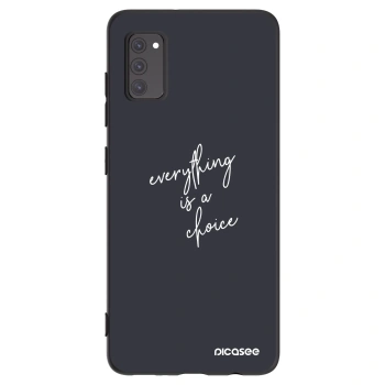 Ovitek za Samsung Galaxy A41 A415F - Everything is a choice