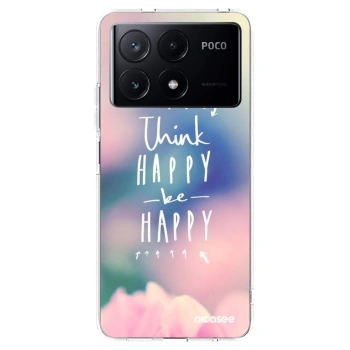 Picasee silikonski prozorni ovitek za Xiaomi Poco X6 Pro - Think happy be happy