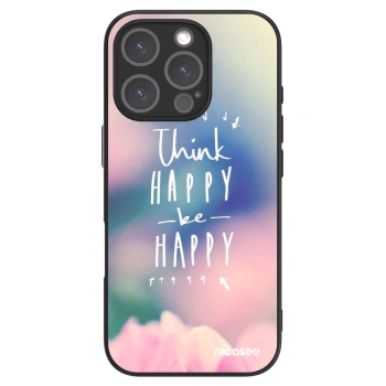 Ovitek za Apple iPhone 16 Pro - Think happy be happy