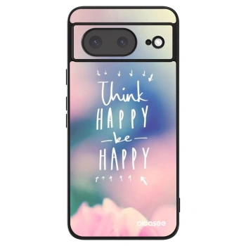 Ovitek za Google Pixel 8a - Think happy be happy