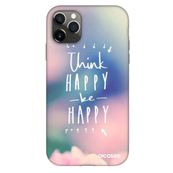 Ovitek za Apple iPhone 11 Pro - Think happy be happy