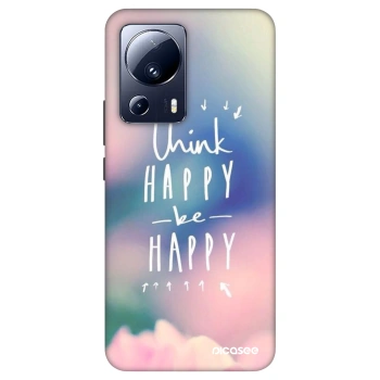 Ovitek za Xiaomi 13 Lite - Think happy be happy