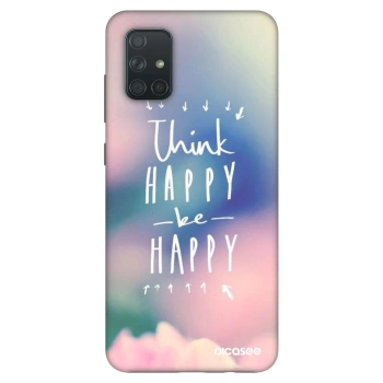 Ovitek za Samsung Galaxy A71 A715F - Think happy be happy