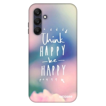 Ovitek za Samsung Galaxy A25 A256B 5G - Think happy be happy