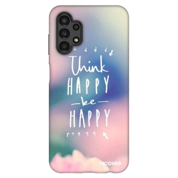 Ovitek za Samsung Galaxy A13 4G A135 - Think happy be happy