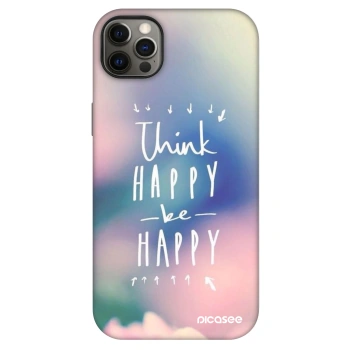 Ovitek za Apple iPhone 12 Pro Max - Think happy be happy
