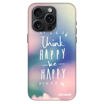 Ovitek za Apple iPhone 15 Pro - Think happy be happy