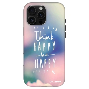 Ovitek za Apple iPhone 16 Pro Max - Think happy be happy