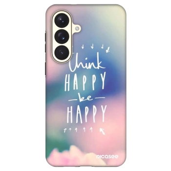 Ovitek za Samsung Galaxy S26+ - Think happy be happy