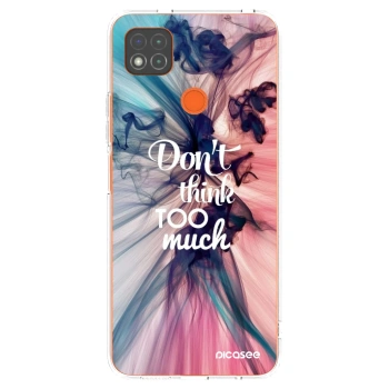 Picasee silikonski prozorni ovitek za Xiaomi Redmi 9C - Don't think TOO much