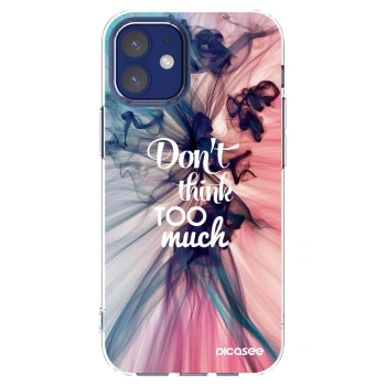Picasee silikonski prozorni ovitek za Apple iPhone 12 mini - Don't think TOO much