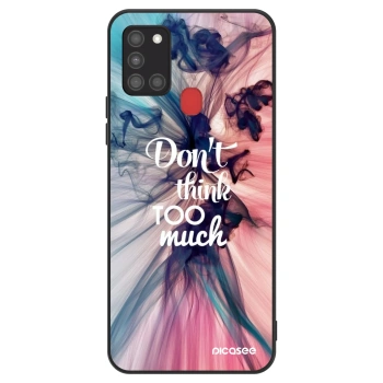 Ovitek za Samsung Galaxy A21s - Don't think TOO much