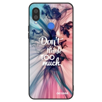 Ovitek za Huawei Nova 3 - Don't think TOO much